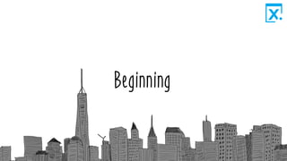 Beginning
 