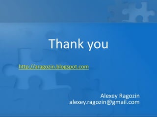 Thank you
http://aragozin.blogspot.com




                                Alexey Ragozin
                    alexey.ragozin@gmail.com
 