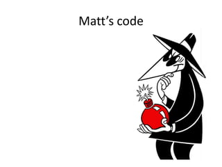 Matt’s code
 