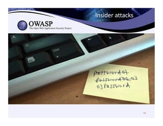 Insider	attacks
14
 