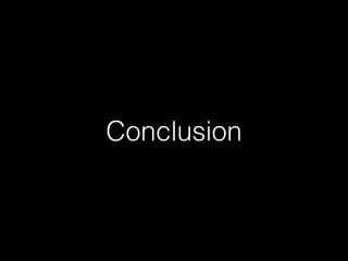 Conclusion 
 