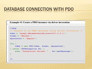 DATABASE CONNECTION WITH PDO
 