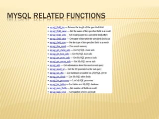 MYSQL RELATED FUNCTIONS
 
