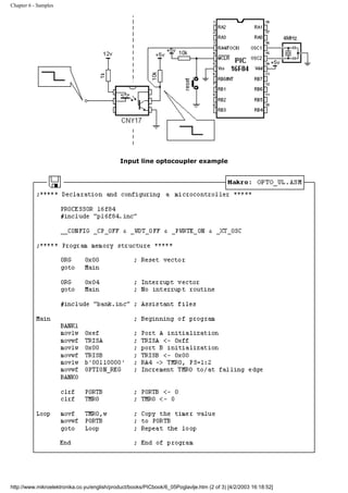 Chapter 6 - Samples




                                             Input line optocoupler example




http://www.mikroelektronika.co.yu/english/product/books/PICbook/6_05Poglavlje.htm (2 of 3) [4/2/2003 16:18:52]
 