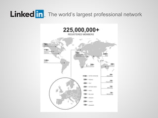 The world’s largest professional network
 