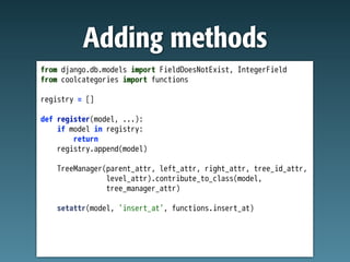 Adding methods
 
