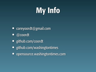 My Info

• coreyoordt@gmail.com
• @coordt
• github.com/coordt
• github.com/washingtontimes
• opensource.washingtontimes.com
 