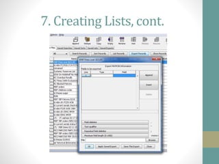 7. Creating Lists, cont.
 