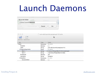 Verify
•Check psql, pgAgent3, pgPhpAdmin
(using apache)!

•Bounce box, make sure it comes back!
•Hand save some simple maps, then
recover

Installing Postgres & PostGIS on a Mac - November 20th, 2012

http://www.ashmeadsoftware.com

 