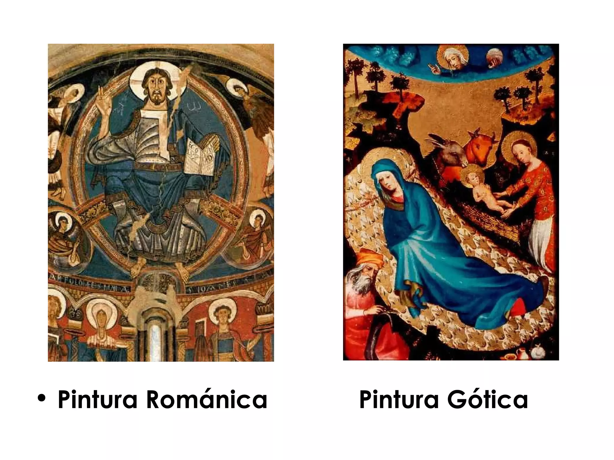 Pintura Románica  Pintura Gótica 