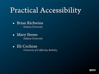 Practical Accessibility
 