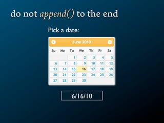 do not append() to the end
 