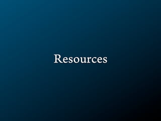Resources
 •     e Fluid Project
 • WebAIM
 • BBC's Future Media Standards
     Semantic Mark-up Guidelines
 • Screen Reader User Survey
 