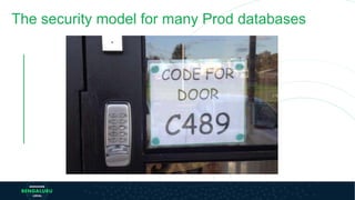 The security model for many Prod databases
 