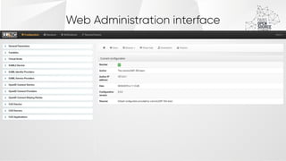 12
Web Administration interface
 