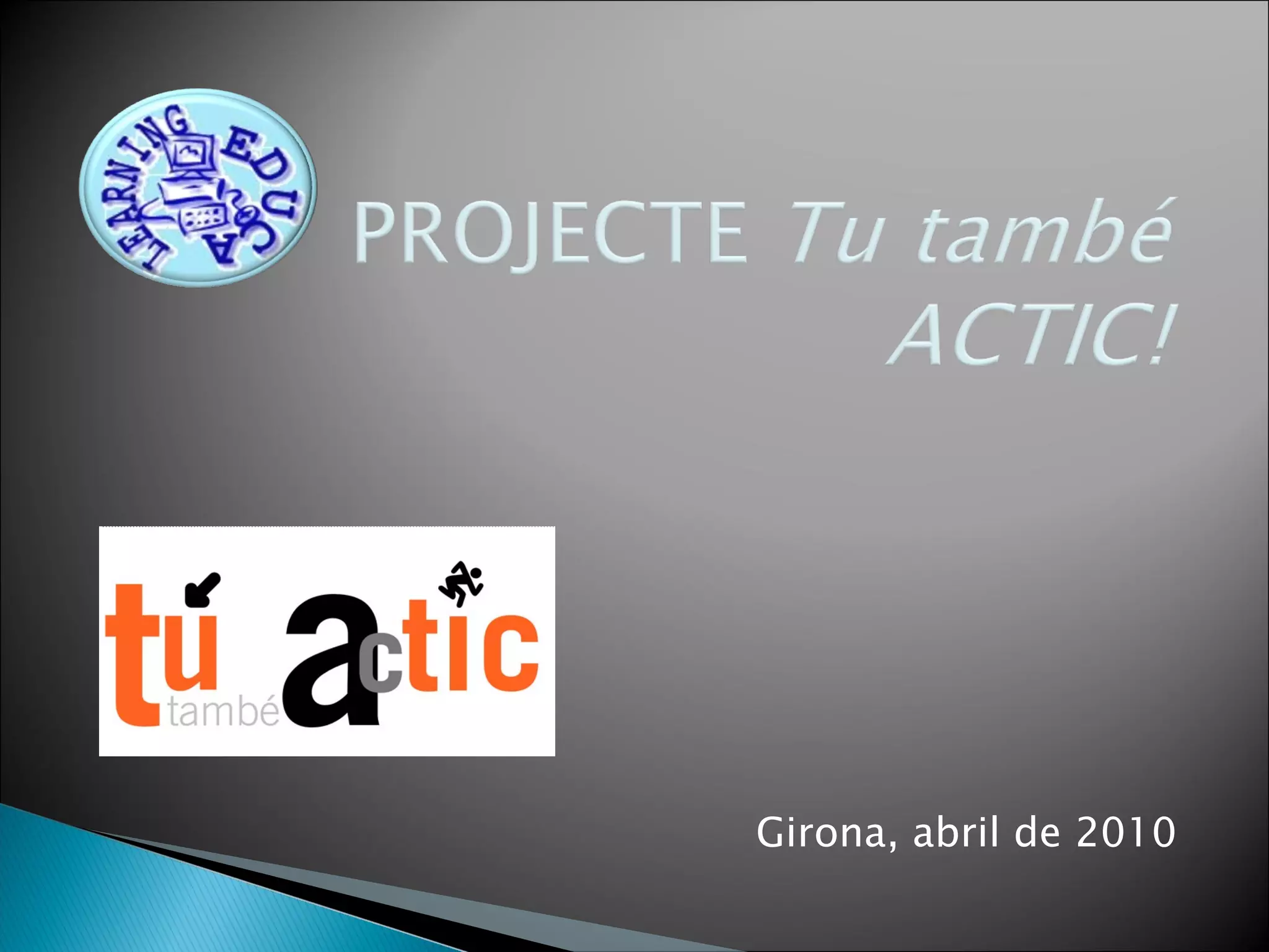   Girona, abril de 2010 