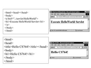 <html><head></head>
<body>
<a href="../servlet/HelloWorld">
<h1>Execute HelloWorld Servlet</h1>
</a>
</body>
</html>
<html>
<head>
<title>Hello CS764!</title></head>
<body>
<h1>Hello CS764!</h1>
</body>
</html>
 