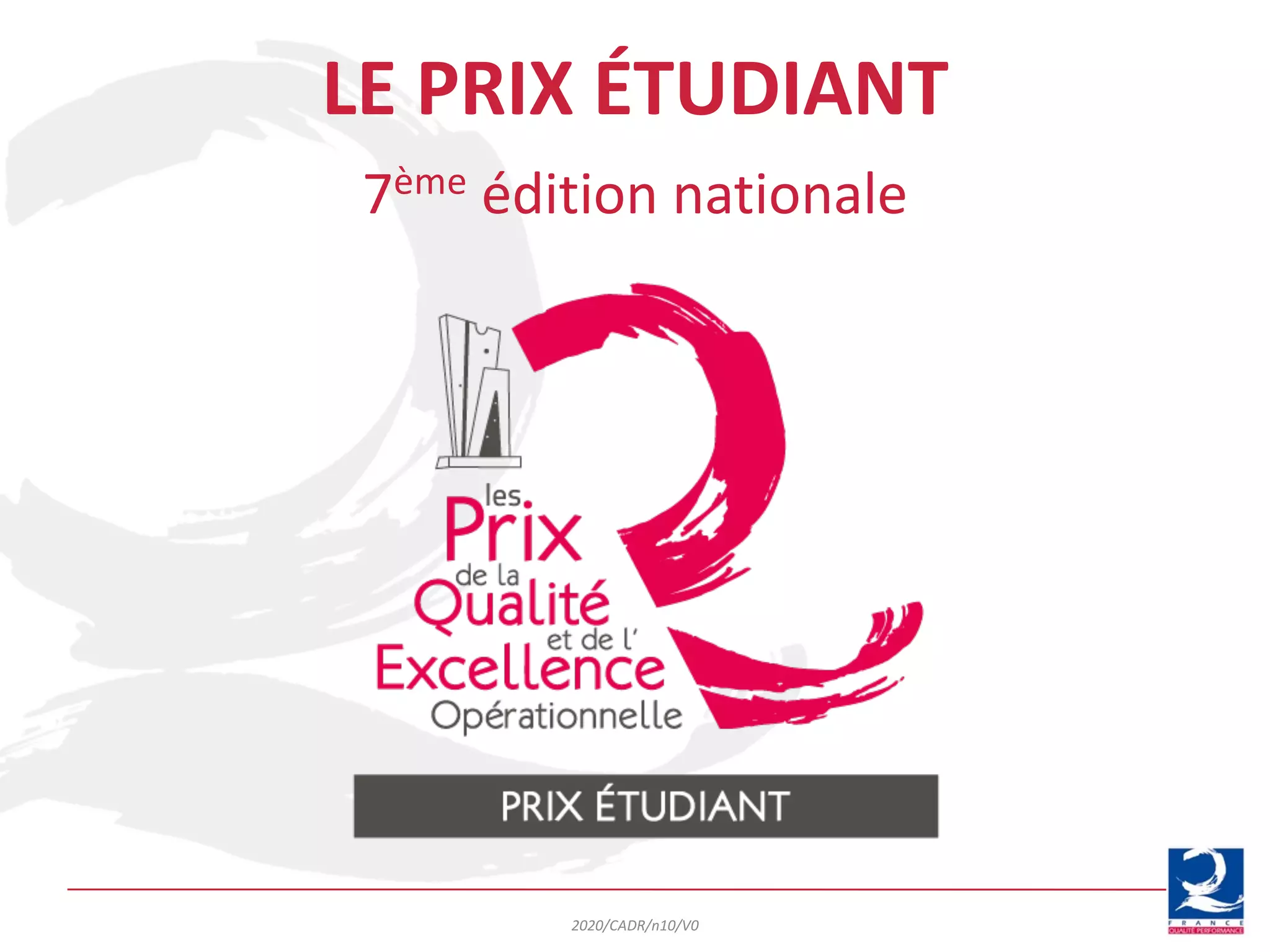 2020/CADR/n10/V0
LE PRIX ÉTUDIANT
7ème édition nationale
 