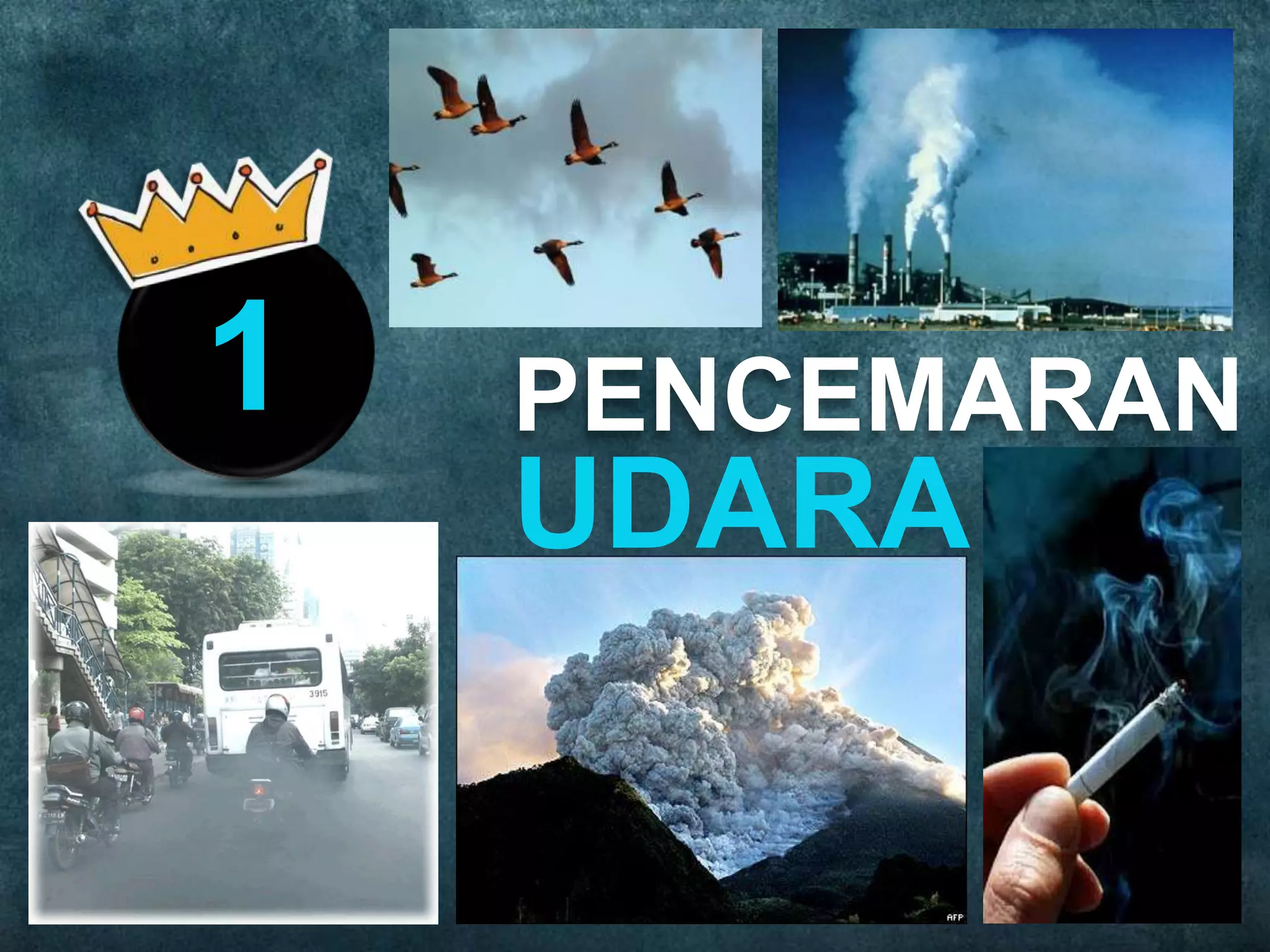 1   PENCEMARAN
    UDARA
 