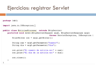 Ejercicios: registrar Servlet
 