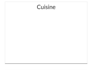 Cuisine
 