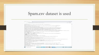 Spam.csv dataset is used
 