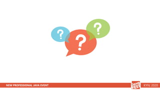 NEW PROFESSIONAL JAVA EVENT KYIV, 2020
 