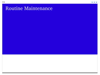 P-0 Routine Maintenance 