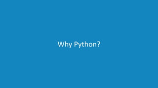 www.edureka.co/pythonEDUREKA PYTHON CERTIFICATION TRAINING
Why Python?
 