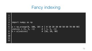 Scientific Computing with Python - NumPy | WeiYuan