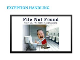 EXCEPTION HANDLING

 