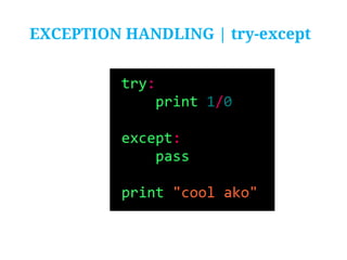 EXCEPTION HANDLING | try-except

 