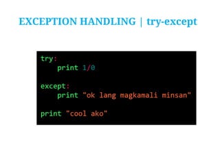 EXCEPTION HANDLING | try-except

 