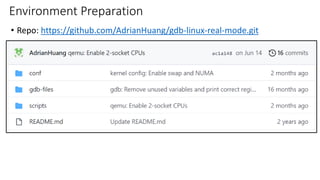 Environment Preparation
• Repo: https://github.com/AdrianHuang/gdb-linux-real-mode.git
 
