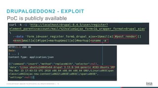 13© 2018 KEYSIGHT AND/OR ITS AFFILIATES. ALL RIGHTS RESERVED. |
PoC is publicly available
DRUPALGEDDON2 - EXPLOIT
 