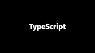 TypeScript
 