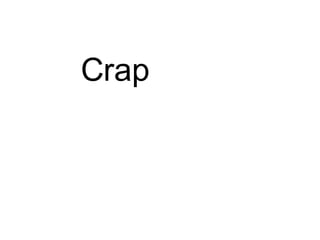 Crap 