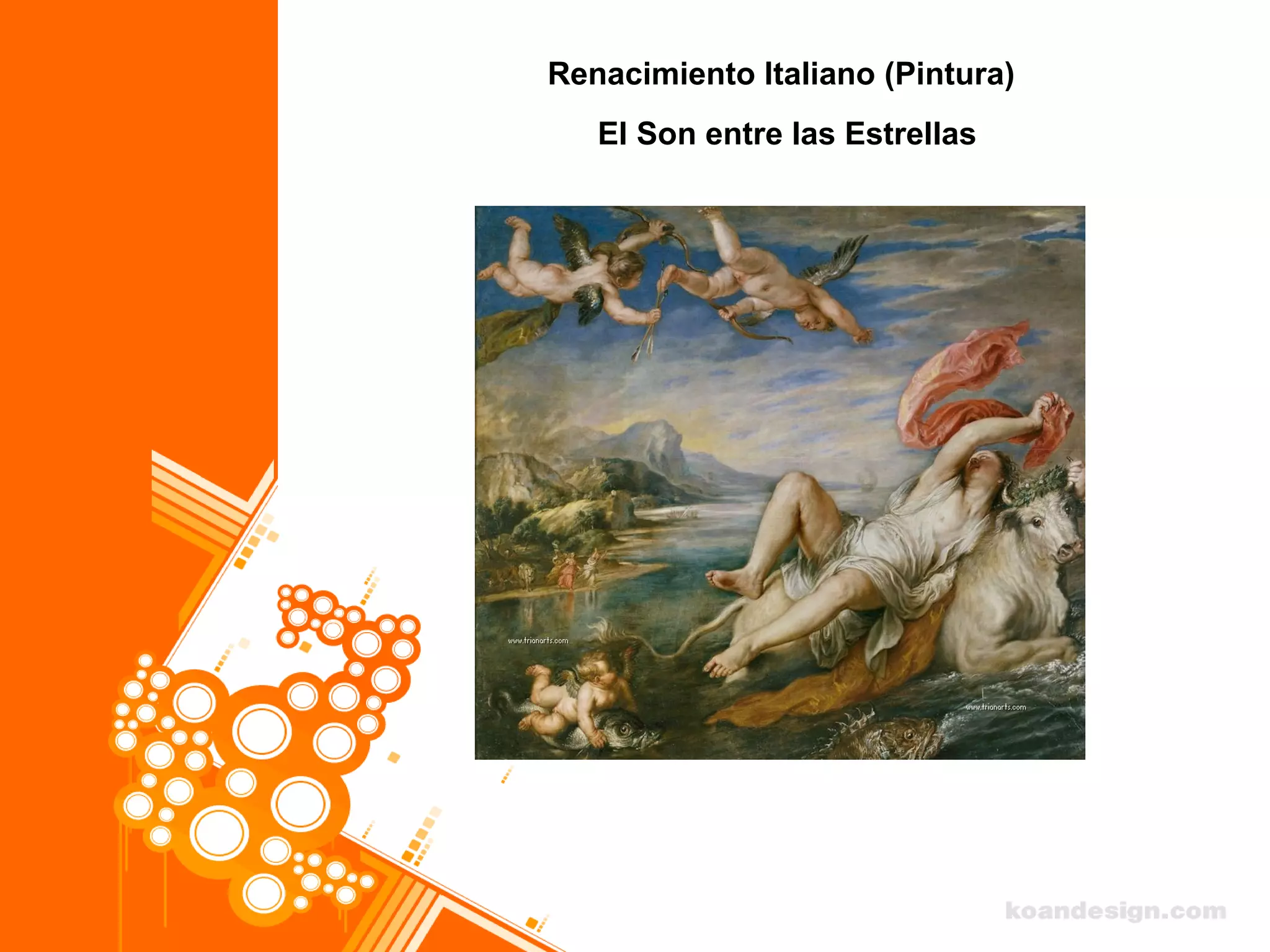 Renacimiento Italiano (Pintura)
El Son entre las Estrellas
 