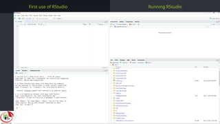 1
2
3
4
5
6
7
8
9
10
11
12
13
14
Running RStudio
First use of RStudio
Presented by Abdesselam Filali - 2025-05-17
 