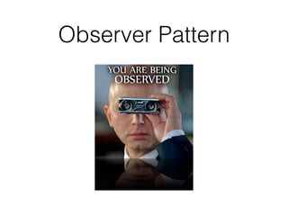 Observer Pattern
 