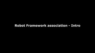 Robot Framework association - Intro
 