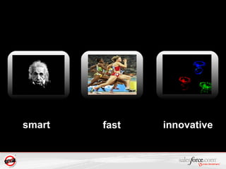 fast innovative smart 