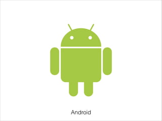 Android

 