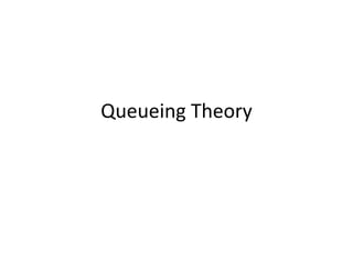 Queueing Theory 
