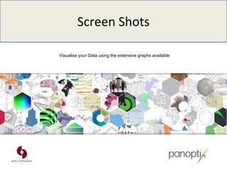 Screen Shots
Visualise your Data using the extensive graphs available
 
