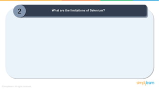 2 What are the limitations of Selenium?
 