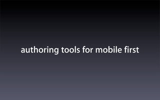 authoring tools for mobile first
 