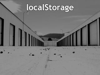 localStorage
 