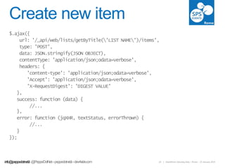 Create new item

info@peppedotnet.it

18

| SharePoint Saturday Italy – Rome – 25 January 2014

 