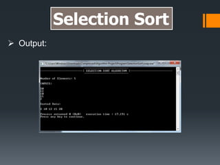  Output:
Selection Sort
 